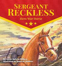 Sergeant Reckless: Hero War Horse